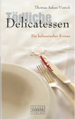 Tödliche Delicatessen Cover des Buches Tödliche Delicatessen (ISBN: 9783866959002)