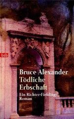 Tödliche Erbschaft Cover des Buches Tödliche Erbschaft (ISBN: 9783442729104)