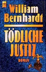 Tödliche Justiz. Cover des Buches Tödliche Justiz. (ISBN: 9783453092860)