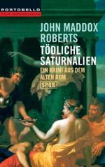 Tödliche Saturnalien Cover des Buches Tödliche Saturnalien (ISBN: 9783442553792)