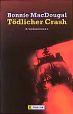 Tödlicher Crash Cover des Buches Tödlicher Crash (ISBN: 9783548248882)