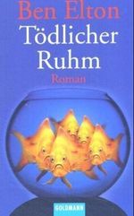 Tödlicher Ruhm Cover des Buches Tödlicher Ruhm (ISBN: 9783442454426)