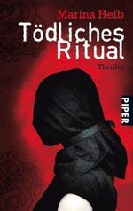 Tödliches Ritual Cover des Buches Tödliches Ritual (ISBN: 9783492258883)