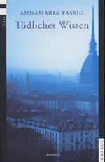 Tödliches Wissen Cover des Buches Tödliches Wissen (ISBN: 9783548680392)
