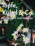 Töpfe, Kübel & Co. Cover des Buches Töpfe, Kübel & Co. (ISBN: 9783831090143)