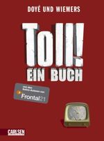 Toll! Ein Buch Cover des Buches Toll! Ein Buch (ISBN: 9783551681645)