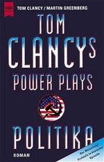 Tom Clancy's Power Plays: Politika Cover des Buches Tom Clancy's Power Plays: Politika (ISBN: 9783453129399)