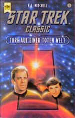 Tore auf einer toten Welt. Star Trek. Cover des Buches Tore auf einer toten Welt. Star Trek. (ISBN: 9783453126374)