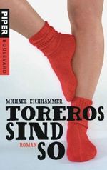 Toreros sind so Cover des Buches Toreros sind so (ISBN: 9783492262170)