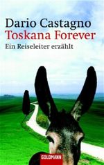 Toskana Forever Cover des Buches Toskana Forever (ISBN: 9783442459940)