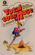 Total tote Hose Cover des Buches Total tote Hose (ISBN: 9783442085767)