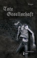 Tote Gesellschaft Cover des Buches Tote Gesellschaft (ISBN: 9783866838697)