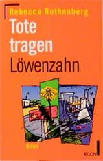 Tote tragen Löwenzahn Cover des Buches Tote tragen Löwenzahn (ISBN: 9783612250957)