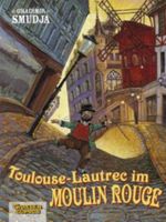 Toulouse-Lautrec im Moulin Rouge Cover des Buches Toulouse-Lautrec im Moulin Rouge (ISBN: 9783551748256)