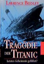 Tragödie der Titanic Cover des Buches Tragödie der Titanic (ISBN: 9783782206976)