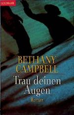 Trau deinen Augen. Cover des Buches Trau deinen Augen. (ISBN: 9783442436989)