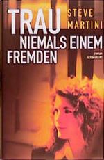 Trau niemals einem Fremden Cover des Buches Trau niemals einem Fremden (ISBN: 9783795116095)