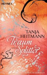 Traumsplitter Cover des Buches Traumsplitter (ISBN: 9783453534162)