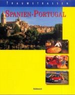 Traumstraßen Spanien, Portugal Cover des Buches Traumstraßen Spanien, Portugal (ISBN: 9783765814068)
