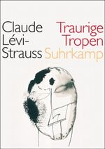 Traurige Tropen Cover des Buches Traurige Tropen (ISBN: 9783518585115)