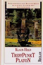 Treffpunkt Platon: Philosophischer Reisefuhrer durch die Lander des Mittelmeers Cover des Buches Treffpunkt Platon: Philosophischer Reisefuhrer durch die Lander des Mittelmeers (ISBN: 9783150103616)