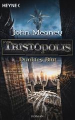 Tristopolis - Dunkles Blut Cover des Buches Tristopolis - Dunkles Blut (ISBN: 9783453523234)