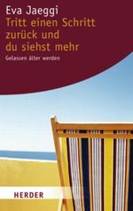 Tritt einen Schritt zurück und du siehst mehr Cover des Buches Tritt einen Schritt zurück und du siehst mehr (ISBN: 9783451058943)