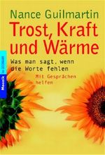 Trost, Kraft und Wärme Cover des Buches Trost, Kraft und Wärme (ISBN: 9783442165995)