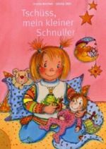 Tschüß, mein kleiner Schnuller Cover des Buches Tschüß, mein kleiner Schnuller (ISBN: 9783629012777)