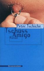 Tschüss Amigo Cover des Buches Tschüss Amigo (ISBN: 9783928983457)