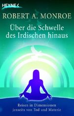 Über die Schwelle des Irdischen hinaus Cover des Buches Über die Schwelle des Irdischen hinaus (ISBN: 9783453700468)