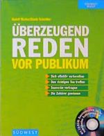 Überzeugend Reden vor Publikum, m. CD-ROM Cover des Buches Überzeugend Reden vor Publikum, m. CD-ROM (ISBN: 9783517062785)