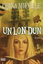 Un Lon Dun Cover des Buches Un Lon Dun (ISBN: 9783404205882)