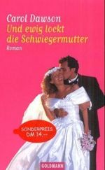 Und ewig lockt die Schwiegermutter Cover des Buches Und ewig lockt die Schwiegermutter (ISBN: 9783442447770)