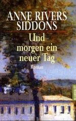 Und morgen ein neuer Tag Cover des Buches Und morgen ein neuer Tag (ISBN: 9783442350759)