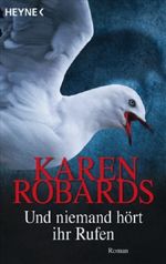 Und niemand hört ihr Rufen Cover des Buches Und niemand hört ihr Rufen (ISBN: 9783453810778)