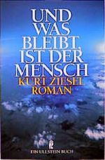Und was bleibt, ist der Mensch Cover des Buches Und was bleibt, ist der Mensch (ISBN: 9783548223582)