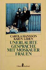 Unerlaubte Gespräche mit Moskauer Frauen Cover des Buches Unerlaubte Gespräche mit Moskauer Frauen (ISBN: 9783548346403)