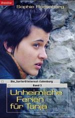 Unheimliche Ferien für Tanja Cover des Buches Unheimliche Ferien für Tanja (ISBN: 9783870679477)