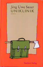 Uniklinik Cover des Buches Uniklinik (ISBN: 9783701711352)