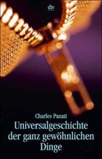 Universalgeschichte der ganz gewöhnlichen Dinge Cover des Buches Universalgeschichte der ganz gewöhnlichen Dinge (ISBN: 9783821844442)