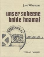 Unser scheene koide hoamat Cover des Buches Unser scheene koide hoamat (ISBN: 9783876161037)