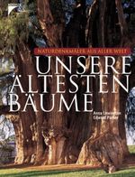 Unsere ältesten Bäume Cover des Buches Unsere ältesten Bäume (ISBN: 9783440103821)