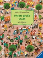 Unsere große Stadt Cover des Buches Unsere große Stadt (ISBN: 9783473306848)