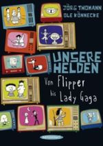 Unsere Helden Cover des Buches Unsere Helden (ISBN: 9783836303286)