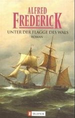 Unter der Flagge des Wals Cover des Buches Unter der Flagge des Wals (ISBN: 9783548247434)