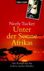 Unter der Sonne Afrikas Cover des Buches Unter der Sonne Afrikas (ISBN: 9783442365272)