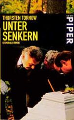 Unter Senkern Cover des Buches Unter Senkern (ISBN: 9783492256797)