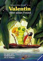 Valentin rettet seinen Freund Cover des Buches Valentin rettet seinen Freund (ISBN: 9783473332830)