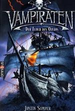 Vampiraten - Der Fluch des Ozeans Cover des Buches Vampiraten - Der Fluch des Ozeans (ISBN: 9783570217030)